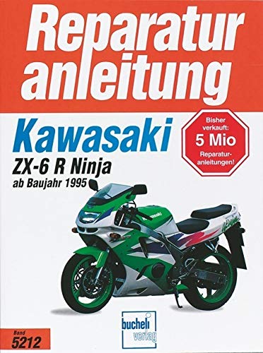 Kawasaki ZX-6 R Ninja ab Baujahr 1995 (Reparaturanleitungen